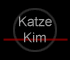 Katze
Kim