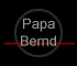 Papa
Bernd